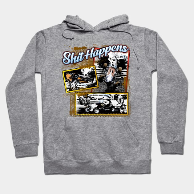 Shit Happens Old School Hoodie by Artslave Custom Car Art